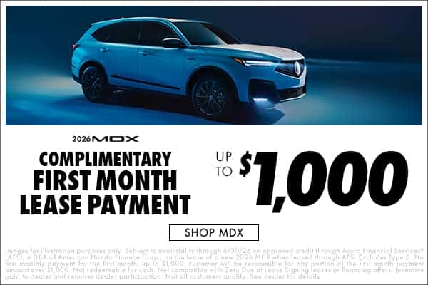 Complimentary First Month Lease Payment on the 2026 Acura MDX
