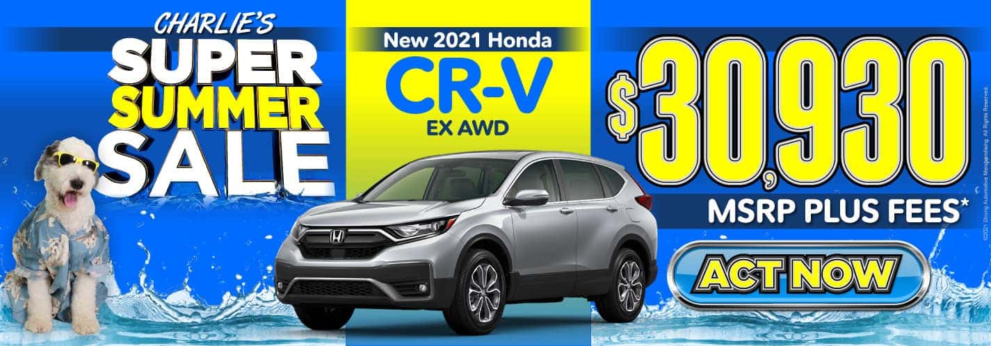New 2021 Honda CR-V - $30,930 MSRP plus fees - Act Now