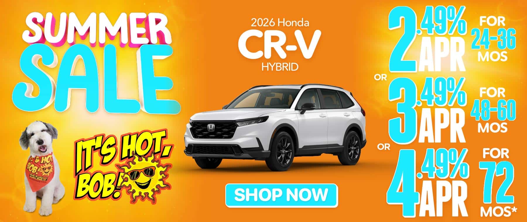 2026 HONDA CR-V HYBRID "2.49% FOR 24–36 MONTHS OR 3.49% FOR 48–60 MONTHS OR 4.49% FOR 72 MONTHS*"