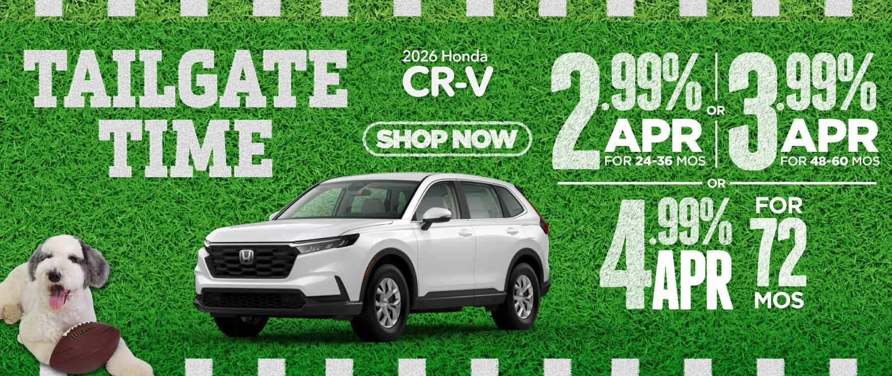 2026 HONDA CR-V "2.99% FOR 24–36 MONTHS OR 3.99% FOR 48–60 MONTHS OR 4.99% FOR 72 MONTHS* "