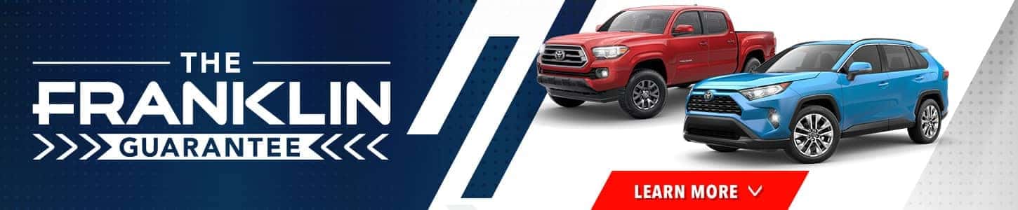 The Franklin Guarantee | Franklin Toyota