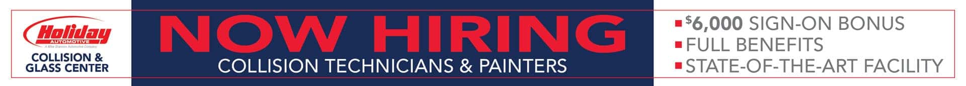 Holiday Collision & Glass is Now Hiring Technicians and Painters