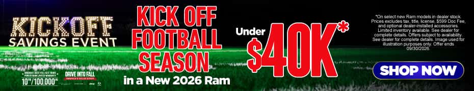 Kick Off Football Season in a New 2026 Ram Under $40K*