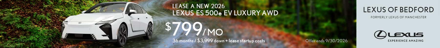 Lease a 2026 Lexus ES 500e EV Luxury AWD for $799 a month for 36 months with $3,999 down plus lease startup costs