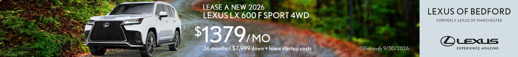 Lease a 2026 Lexus LX 600 F sport 4WD for $1379 for 36 months with $7,999 down plus lease startup costs