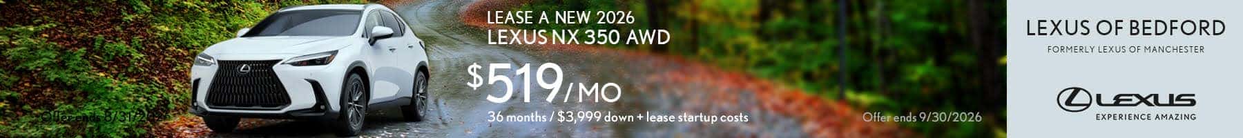Lease a 2026 Lexus NX 350 AWD for $519 a month for 36 months after $3,999 down plus lease startup costs