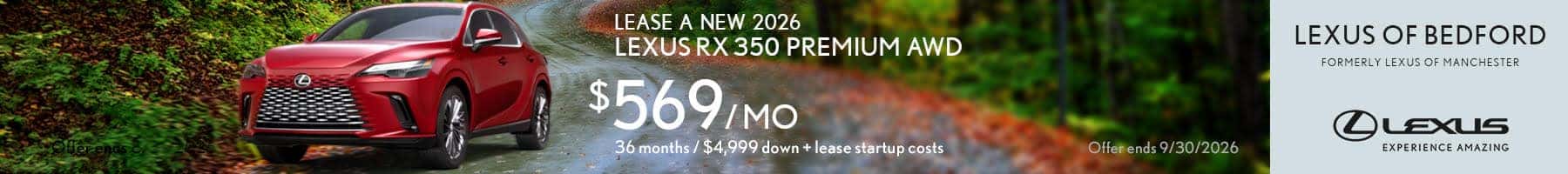 Lease a new 2026 Lexus RX 350 Premium AWD for %569 a month for 36 months with $4,999 down payment plus startup costs
