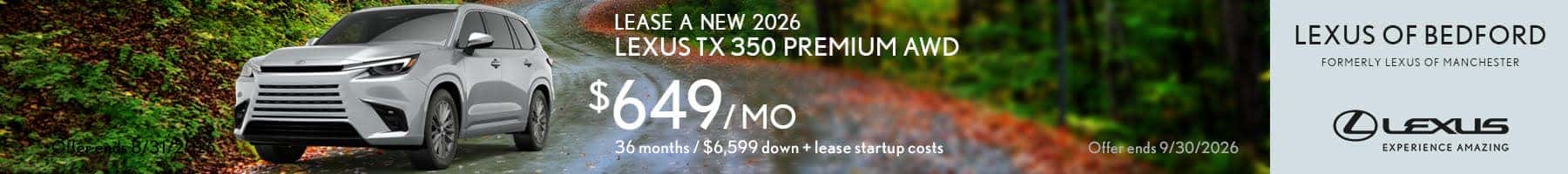 Get a 2026 Lexus TX 350 Premium AWD for $649 a month for 36 months with $6,599 down and lease startup costs