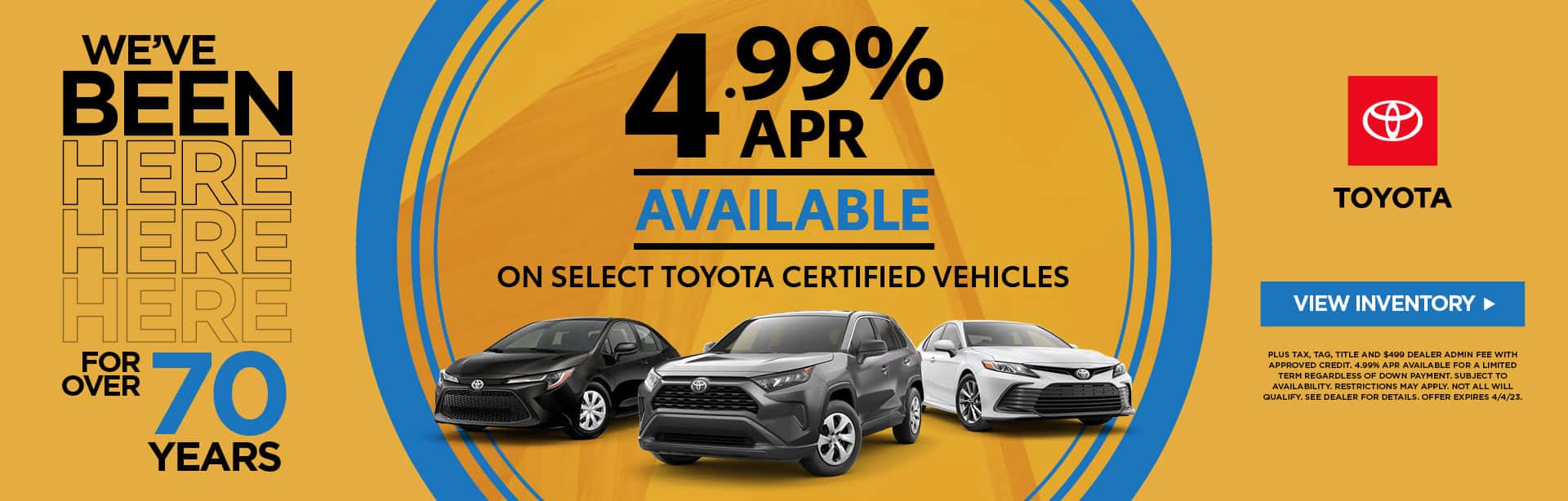 4.99% APR AVAILABLE ON SELECT TOYOTA CERTIFIED VEHICLES