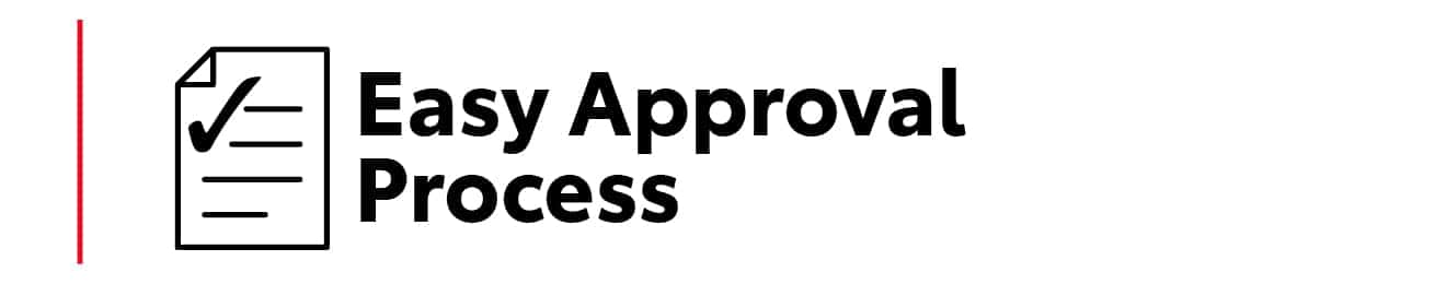 Easy approval process