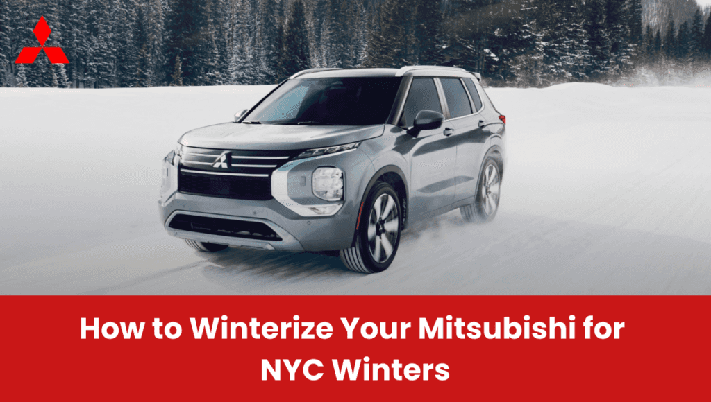 How to Winterize Your Mitsubishi for NYC Winters