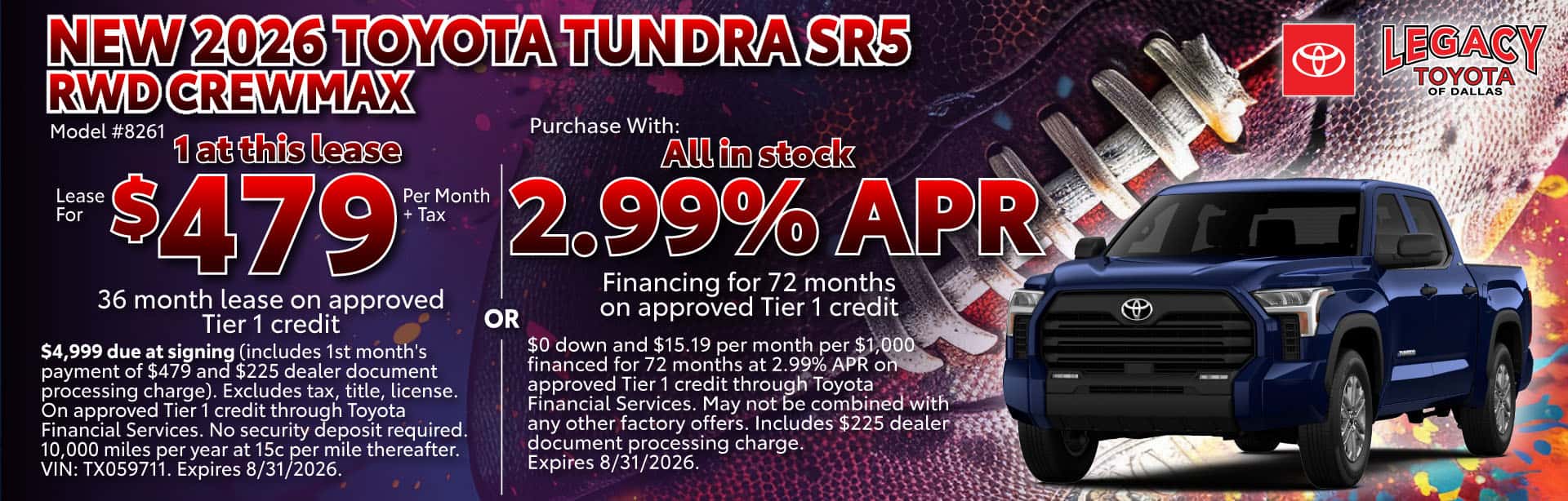 New 2026 Toyota Tundra SR5 RWD Crewmax for $479 per month +tax for 36 months or purchase with 2.99%APR for 72 months on approved tier1 credit.