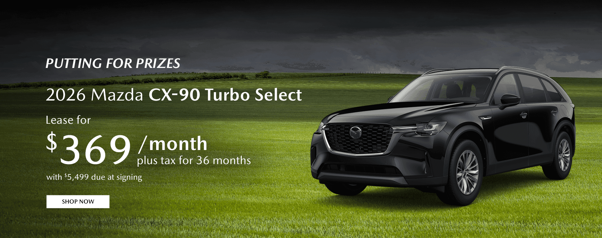 2026 Mazda CX-90 Turbo Select Lease for $369/mo plus tax for 36 months with $5,499 due at signing