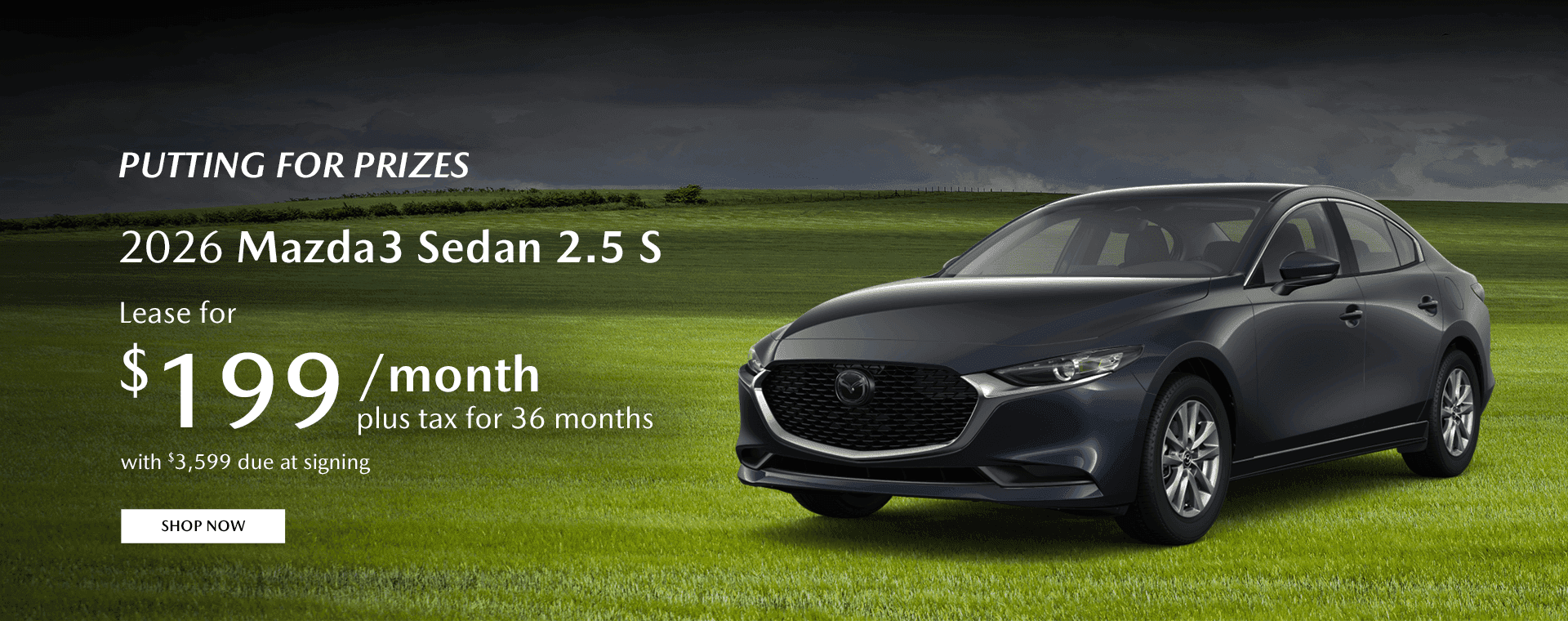 2026 Mazda3 Sedan 2.5 S Lease for $199/mo plus tax for 36 months with $3,599 due at signing
