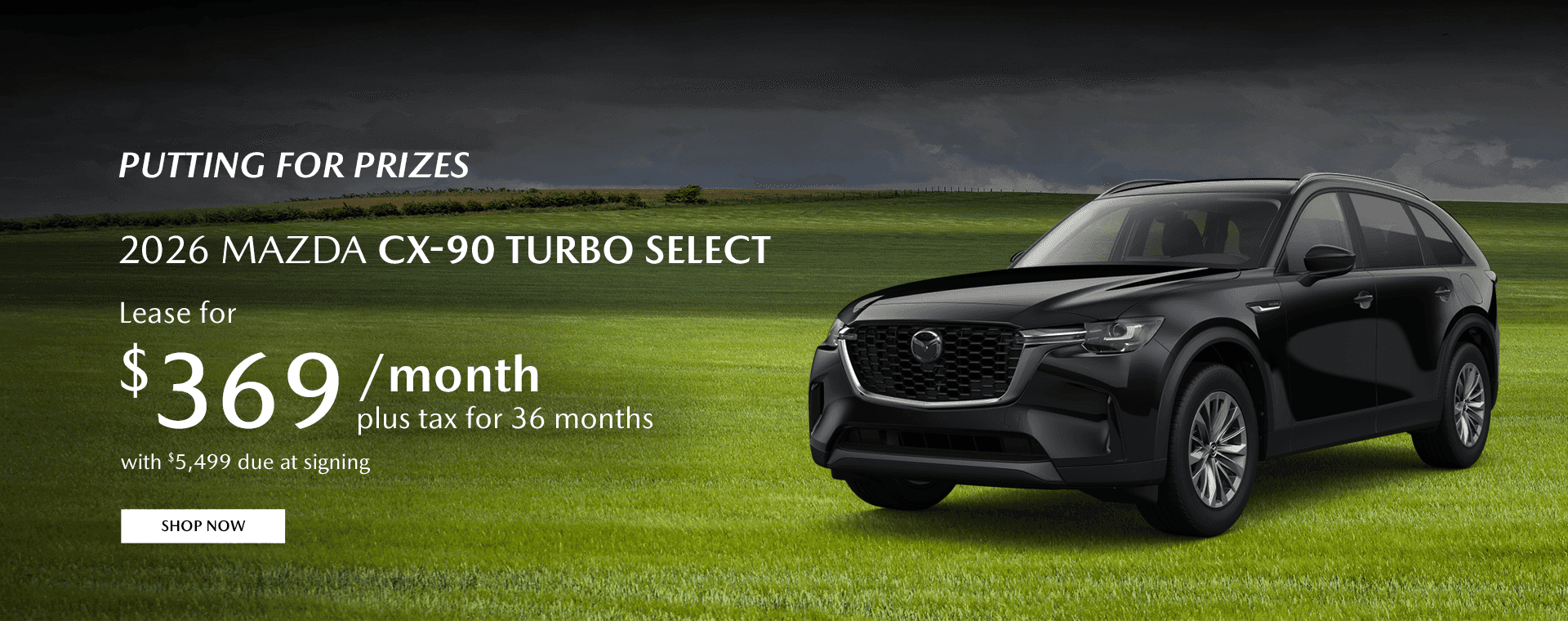 2026 Mazda CX-90 Turbo Select Lease for $369/mo plus tax for 36 months with $5,499 due at signing