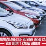 4 Advantages Of Buying Used Cars You Didn't Know About