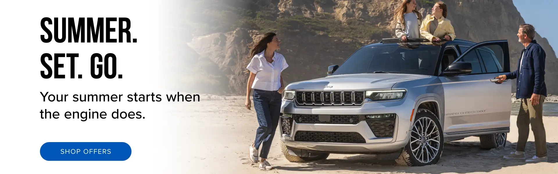 SUMMER. SET. GO. - Your summer starts when the engine does.